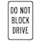 Signmission Do Not Block Drive, Heavy-Gauge Aluminum Rust Proof Parking Sign, 12" x 18", A-1218-25259 A-1218-25259 - alternate 1